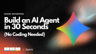 Gemini Enterprise: Build an AI Agent in 30 Seconds(No Coding Needed)
