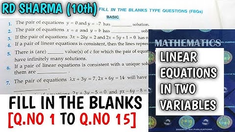 RD SHARMA CLASS 10 LINEAR IN TWO VARIABLES FILL IN THE BLANKS  [Q.NO-1 TO 15] | MATH FEAR CHAPTER 3