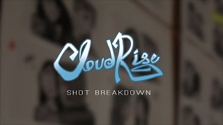 Making of Cloudrise - Shot breakdown