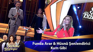 Funda Arar & Hüsnü Şenlendirici - KUM GİBİ