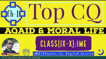 IME Important Creative Question Discussion | Islam & Moral Education Class 9-10 | SSC IME CQ Ch 1