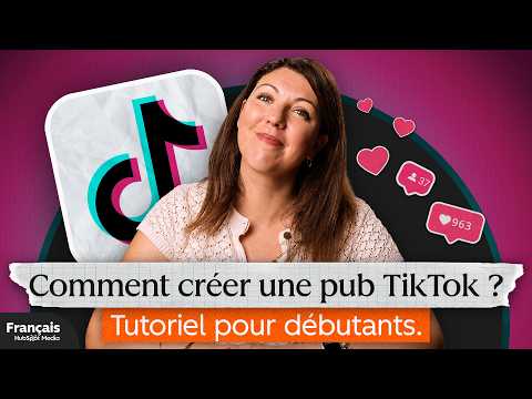 Comment utiliser TIKTOK ADS en 2026 ?