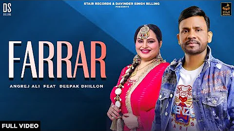 Farrar | Full Video | Angrej Ali Ft Deepak Dhillon | New Punjabi Song 2024 | @StairRecords