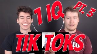 Reacting to 1 IQ TIK TOKS Part 3