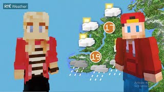 Rté Weather Gets A Minecraft Takeover Irelands Future Is Mine - The Final Thursday 16Th June