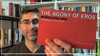 The Agony of Eros by Byung-Chul Han