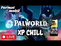 📱XP, CHILL et PAPOTAGE sur PALWORLD #palworld #gaming #pokemon