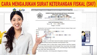 cara mudah mengajukan Surat Keterangan fiskal SKF