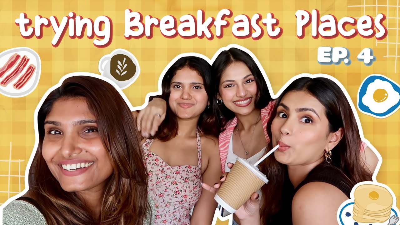 Trying Breakfast Places Ep 4  Aashna Hegde