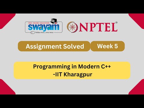 Programming in Modern C++ Week 5 || NPTEL Answers || My Swayam || #nptel #nptel2024 #myswayam