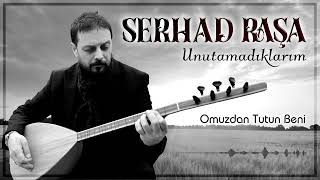 Serhad Raşa -  Omuzdan Tutun Beni Resimi