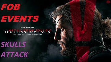 MGSV:TPP FOB Events Skulls Attack Base dev platform all tasks [#2]
