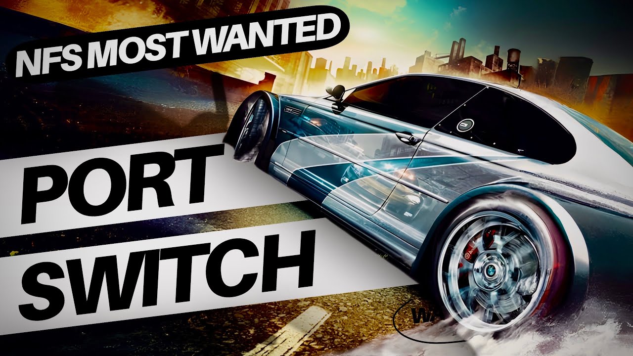 Instala el Port "Need For Speed Most Wanted" en Nintendo Switch