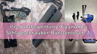 Produktbewertung Yiyai Akku Schlagschrauber Bürstenloser, 3 in 1 Elektro Schlagschrauber, 550NM Akku