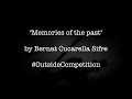 #OutsideCompetition - &quot;Memories of the past&quot;