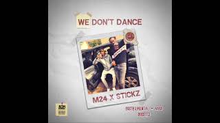 We Dont Dance M24  Stickz  Instrumental Bass Boosted 