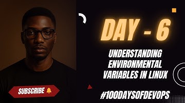 Day 6 | Understanding Environmental Variables in Linux #100daysofdevops #devops