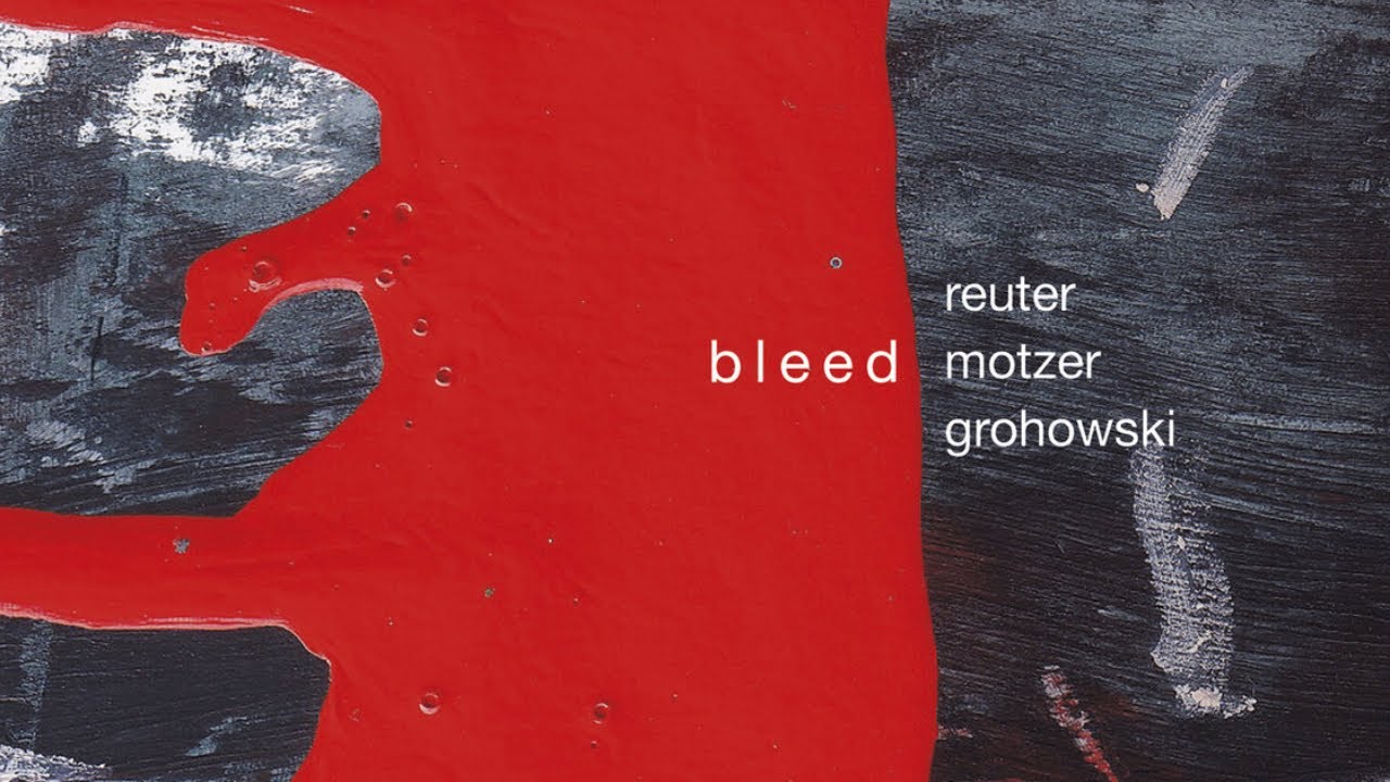 Guarda Reuter Motzer Grohowski - Bleed su YouTube Guarda Reuter Motzer Grohowski - Bleed su YouTube