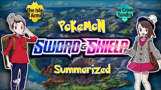 Pokemon: Sword & Shield | Main Story + DLC SUMMARIZED