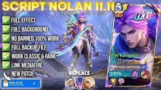 Update Script Skin Nolan 11.11 - The Navigator No  Password | Full Effect Voice | Patch Terbaru