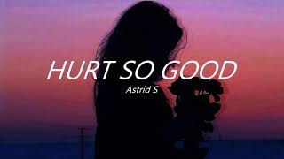 Astrid S - Hurts So Good (Slowed + Reverb)