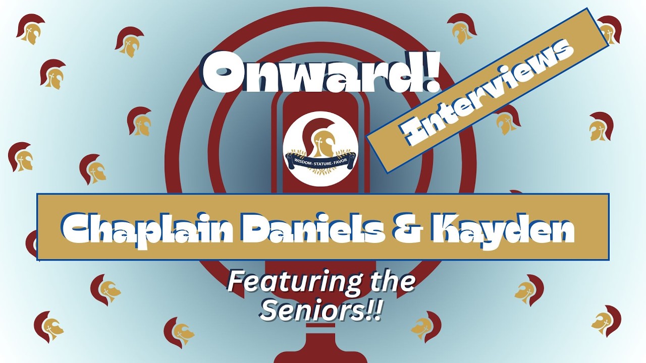 Onward Podcast Interviews- Chaplain Daniels and Kayden