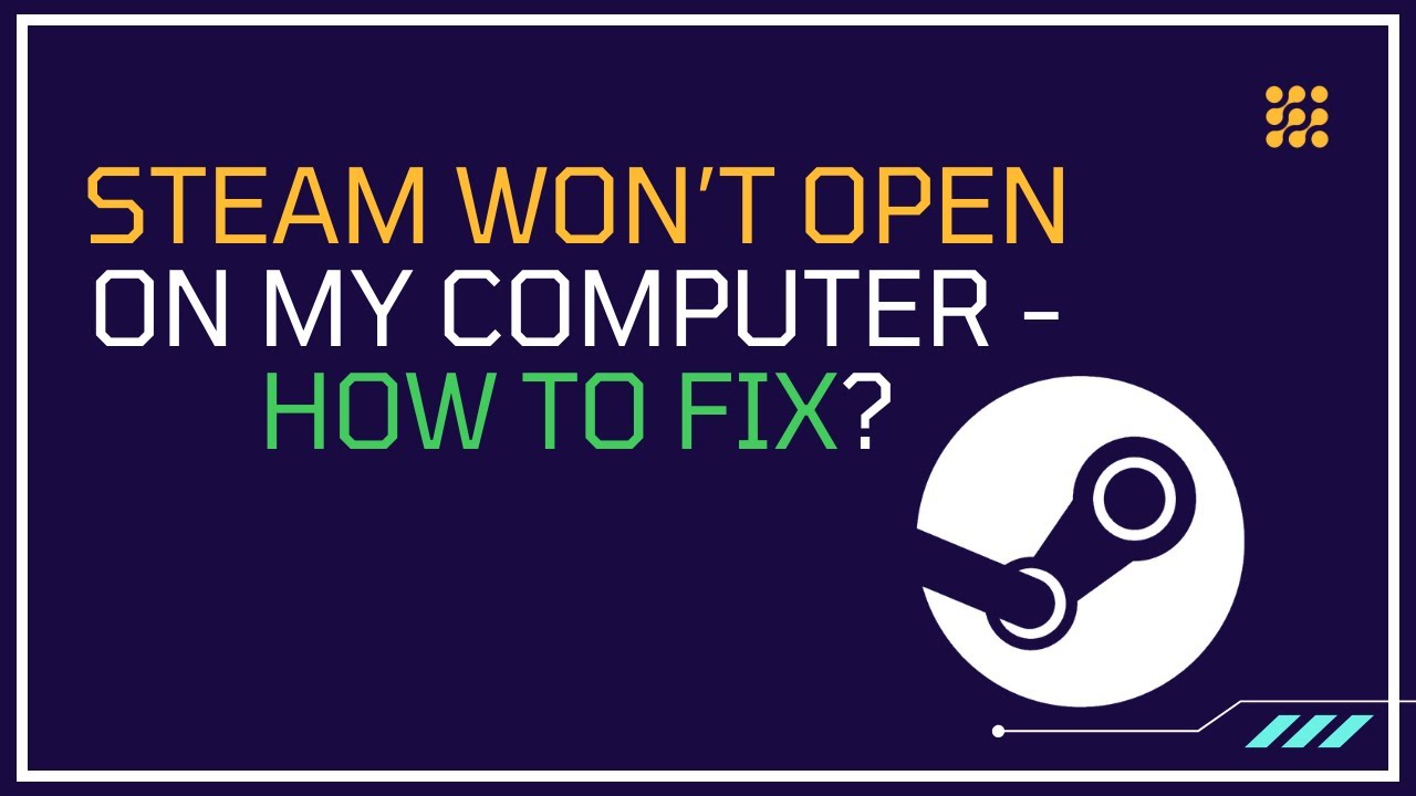 Fix Steam Won't Open Issue (EASILY) - Driver Easy