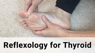 Reflexology for Thyroid