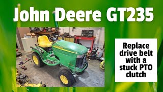 John Deere GT235 replace transmission drive belt when the PTO clutch is stuck