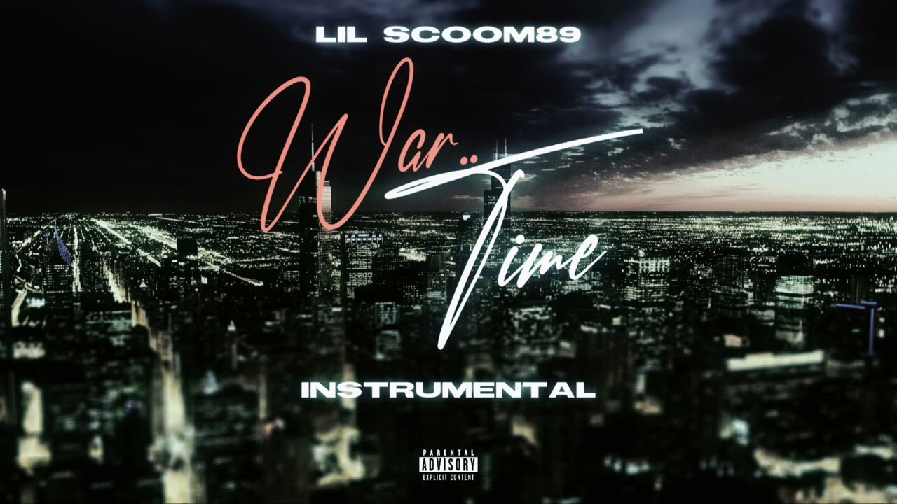 Lil scoom89: “War Time” INSTRUMENTAL
