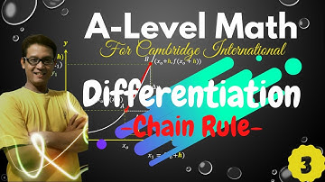 A LEVEL MATH - DIFFERENTIATION PART 3 (CHAIN RULE)