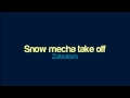 Miniature de la vidéo de la chanson Snow Mecha Takeoff