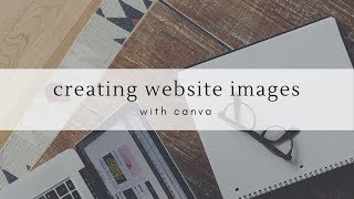 Creating Website Images with Canva