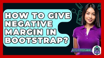 How To Give Negative Margin In Bootstrap? - Next LVL Programming