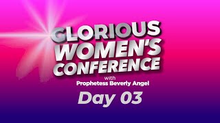 GLORIOUS WOMEN'S CONFERENCE 2021 DAY 3 screenshot 4