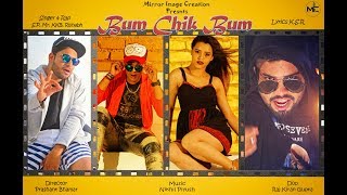 Presenting official video of the song "bum chik bum" - bum singer &
lyrics s.p, mr.kkb rishabh music nikhil piyush director ...