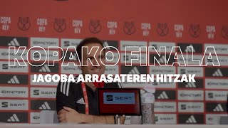 Jagoba Arrasateren hitzak finalaren bezperan