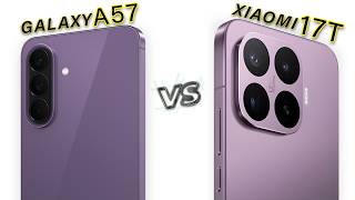 Xiaomi 17T Vs Samsung Galaxy A57