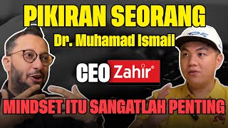 MASUK KE DALAM PIKIRAN DR. MUHAMAD ISMAIL as CEO ZAHIR - Podcast - PikiranSiBoy