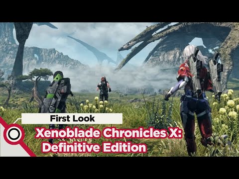 Xenoblade Chronicles X: Definitive Edition || First Look (Switch)