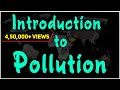 Introduction to Pollution | Environmental Science | EVS | LetsTute