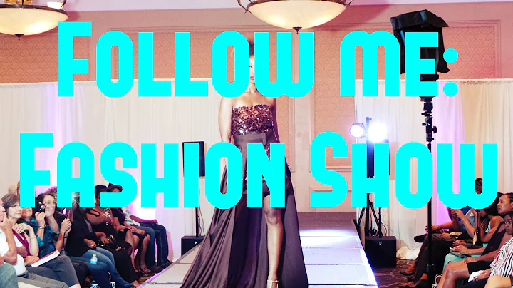 Follow me to a Fashion show!