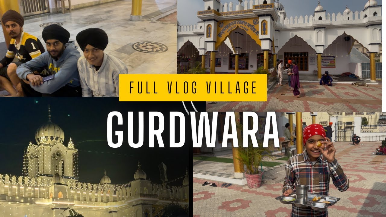 Village Gurdwara Vlog 😂 Langar, Yaari te Full Masti 🙏