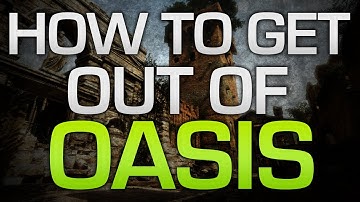 How to get out of the map Oasis