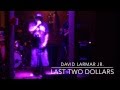David Larmar Jr Last Two Dollars mp3