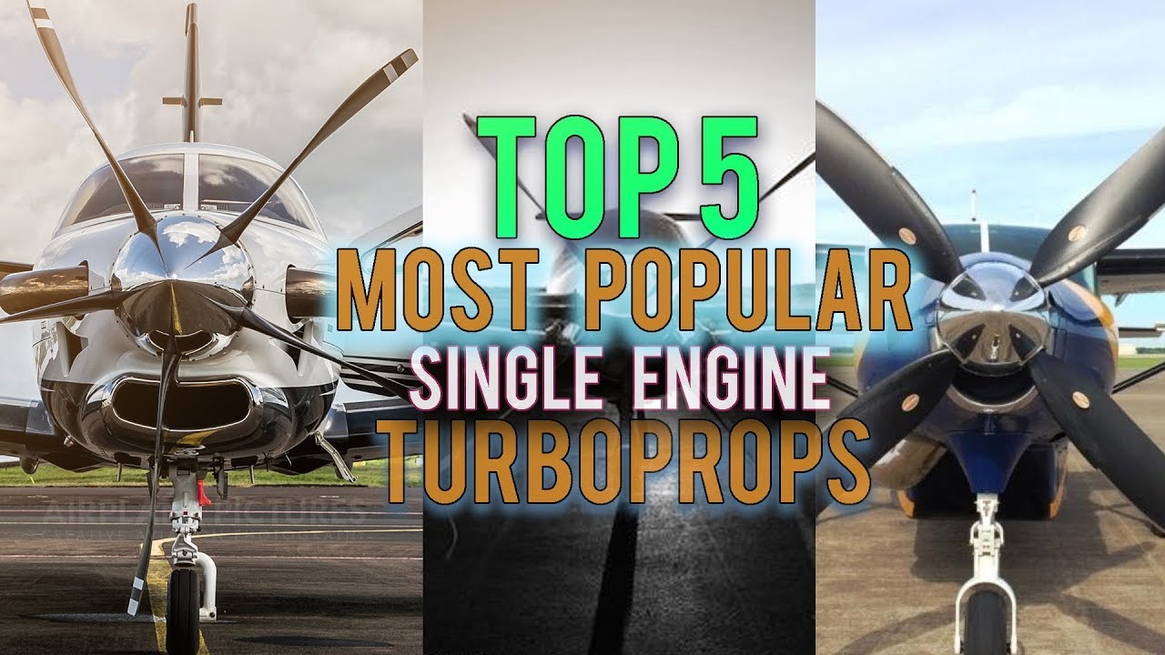 TOP 5 Most Popular Single Engine Turboprop Airplanes - YouTube