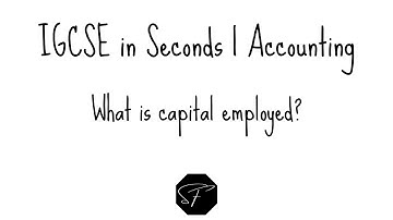 IGCSE in Seconds | What is capital employed? | Shermann Foo