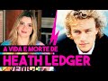 A VIDA E MORTE DE HEATH LEDGER - HOLLYWOODOC