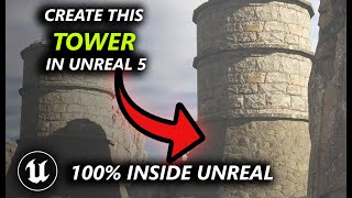 Learn to Model a Tower 100% Inside Unreal Engine 5!