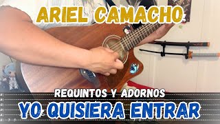 [TABS] Yo Quisiera Entrar / Ariel Camacho - Tutorial - REQUINTOS - ADORNOS - Guitarra